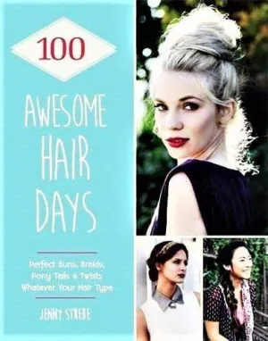 100 Awesome Hair Days