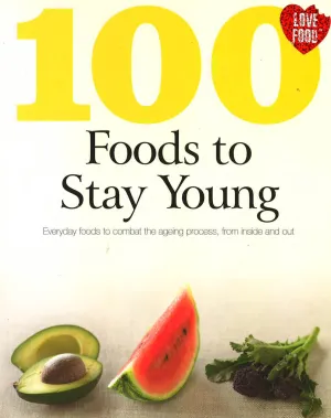 100 Foods To Stay Young