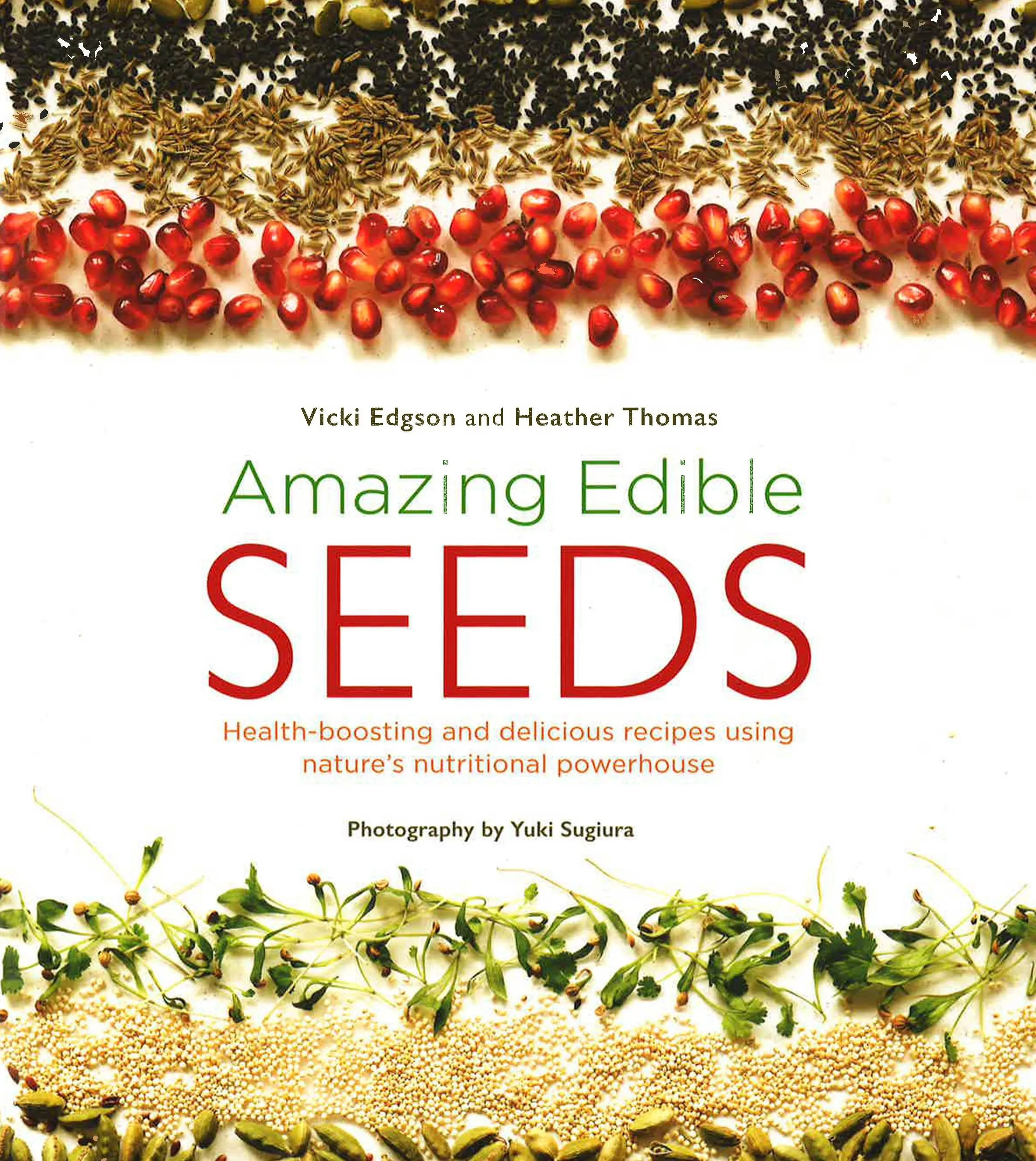 Amazing Edible Seeds