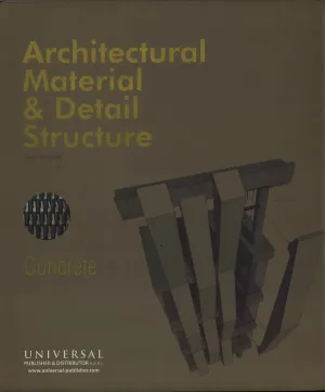 Architectural Material & Detail Structure: Concrete