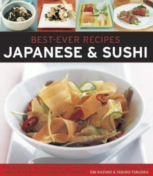 Best Ever Recipes Japanese & Sushi*